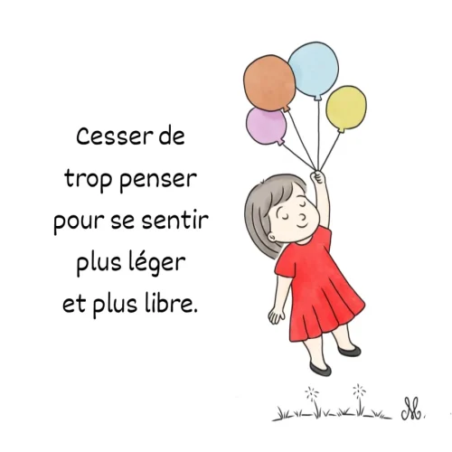 Cesser de trop penser